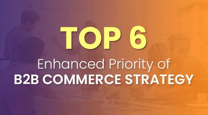 Top 6 Ecommerce Strategies for B2B Businesses | Helix Digital