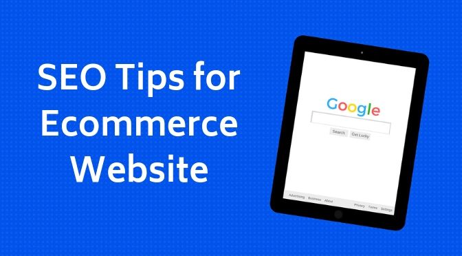 Ecommerce SEO Tips You Need to Master in 2019